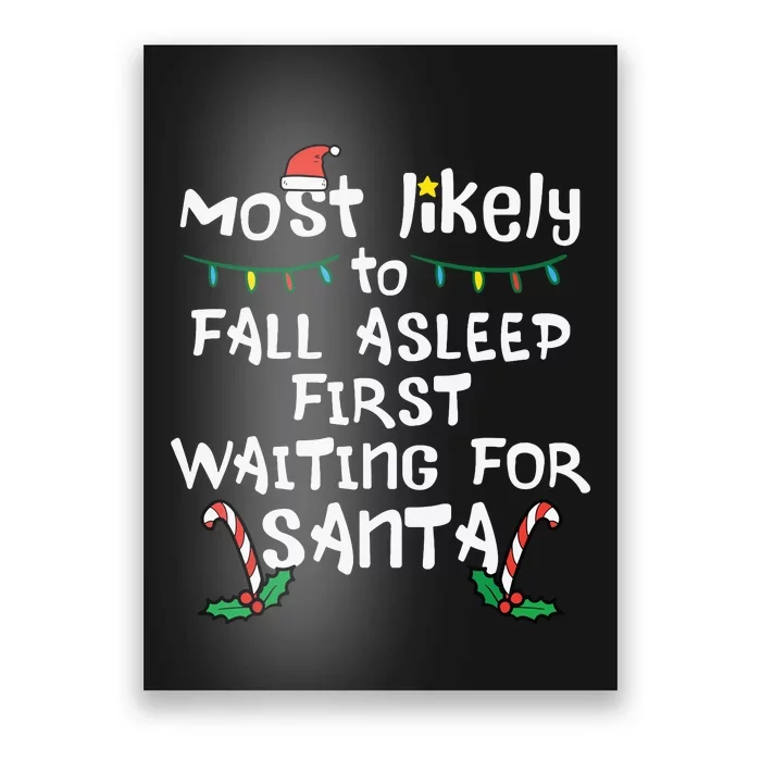 Most Likely Fall Asleep Santa Christmas Xmas Family Matching Poster