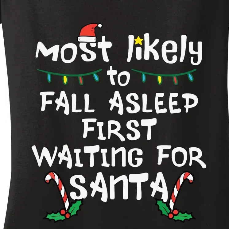 Most Likely Fall Asleep Santa Christmas Xmas Family Matching Women's V-Neck T-Shirt