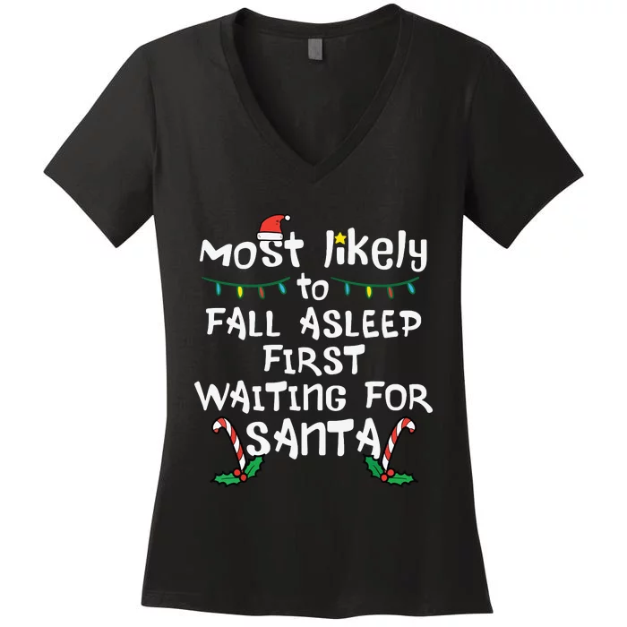 Most Likely Fall Asleep Santa Christmas Xmas Family Matching Women's V-Neck T-Shirt