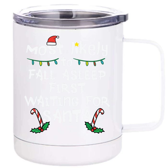 Most Likely Fall Asleep Santa Christmas Xmas Family Matching Front & Back 12oz Stainless Steel Tumbler Cup