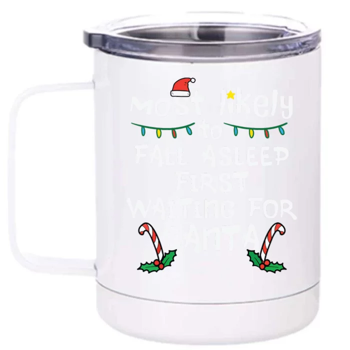 Most Likely Fall Asleep Santa Christmas Xmas Family Matching Front & Back 12oz Stainless Steel Tumbler Cup