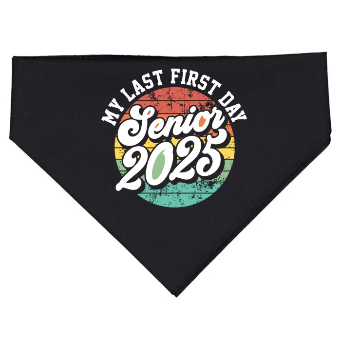 My Last First Day School Senior 2025 Class Of 2025 Vintage Great Gift USA-Made Doggie Bandana