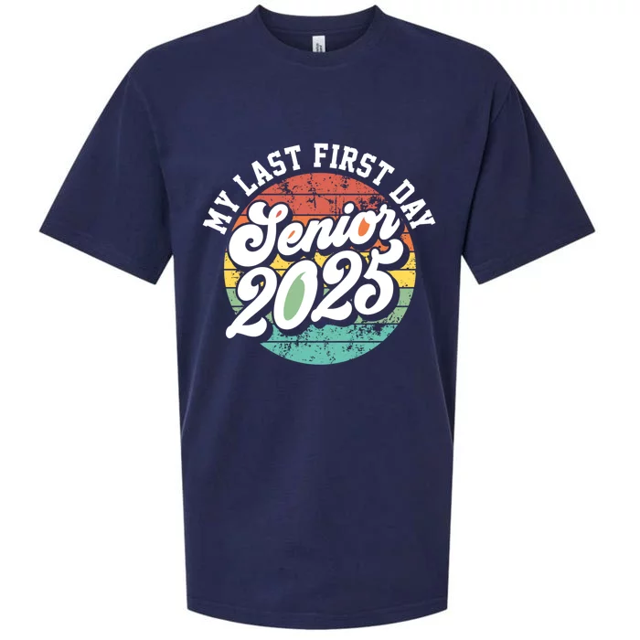 My Last First Day School Senior 2025 Class Of 2025 Vintage Great Gift Sueded Cloud Jersey T-Shirt