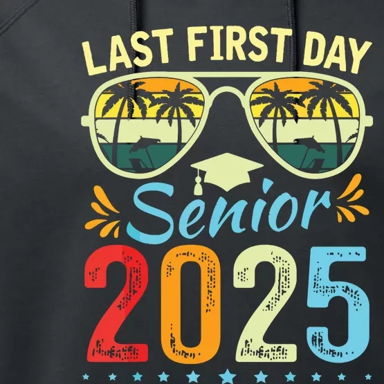 My Last First Day Senior 2025 Back To School Class Of 2025 Performance Fleece Hoodie