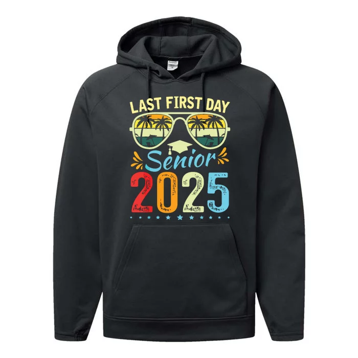 My Last First Day Senior 2025 Back To School Class Of 2025 Performance Fleece Hoodie