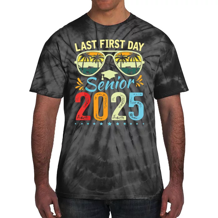 My Last First Day Senior 2025 Back To School Class Of 2025 Tie-Dye T-Shirt