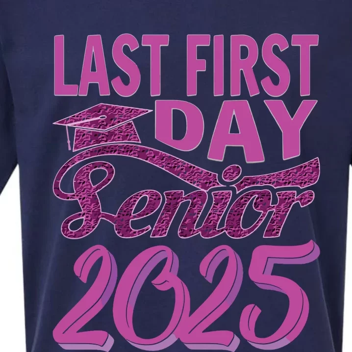 My Last First Day Senior Back To School 2025 Class Of 2025 Sueded Cloud Jersey T-Shirt