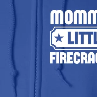 Mommys Little Firecracker Funny Mothers Day Funny Gift Full Zip Hoodie