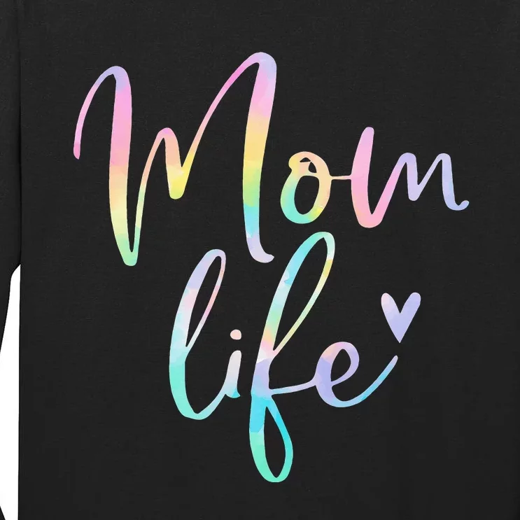 Mom Life Gifts For  Mom Life Heart Mama Tie Dye Tall Long Sleeve T-Shirt