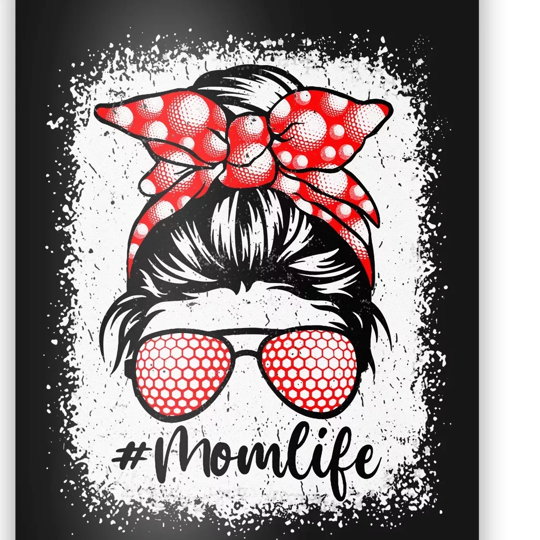 Mom Life Golf Mother's Day Messy Bun Sport Lover Poster