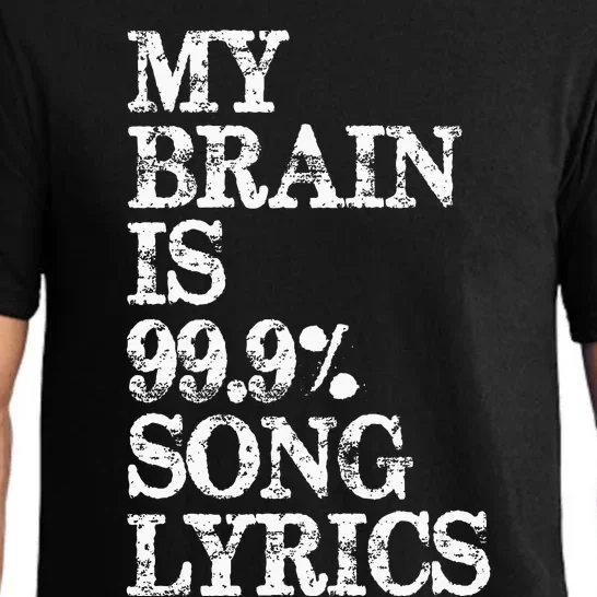 Music Lover Gifts My Brain Is 99 Song Lyrics Funny & Cool Pajama Set