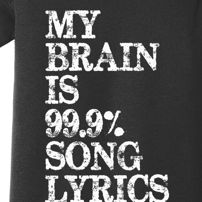 Music Lover Gifts My Brain Is 99 Song Lyrics Funny & Cool Baby Bodysuit