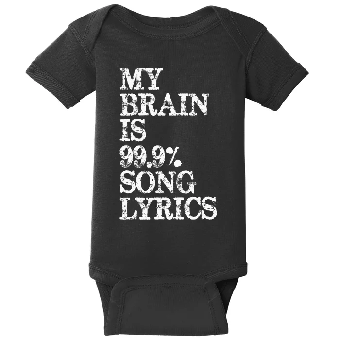 Music Lover Gifts My Brain Is 99 Song Lyrics Funny & Cool Baby Bodysuit