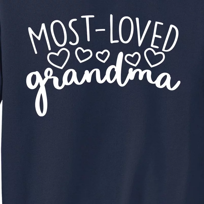 Most Loved Grandma Tall Sweatshirt