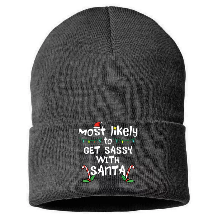 Most Likely Get Sassy With Santa Christmas Xmas Family Match Sustainable Knit Beanie