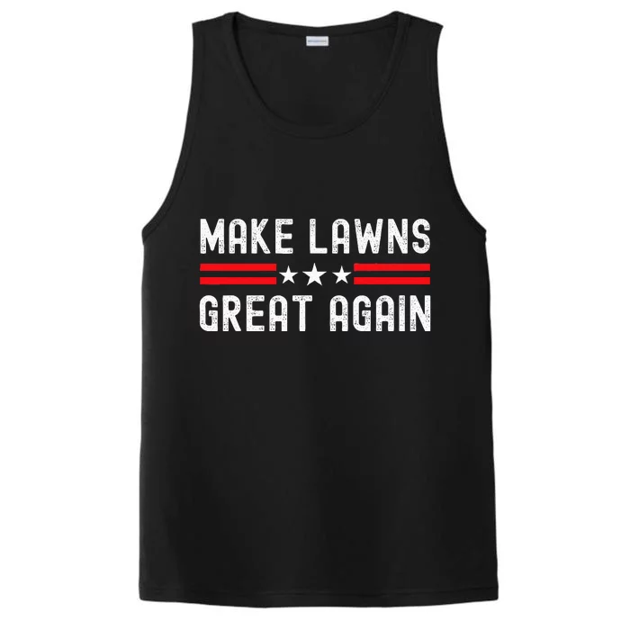 Make Lawns Great Again Funny Lawn Mower Dad Gardener Performance Tank