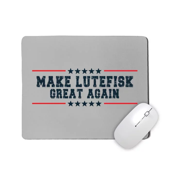 Make Lutefisk Great Again Humorous Stinky Fish Gift Mousepad