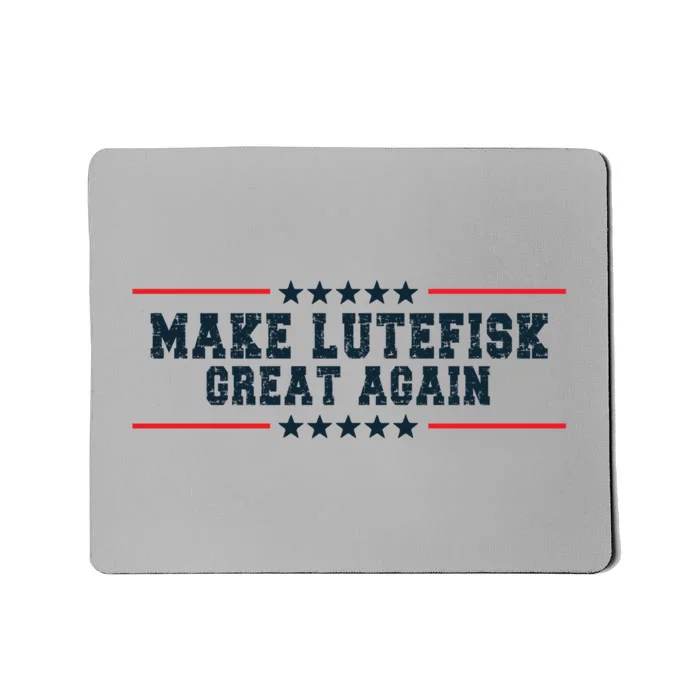 Make Lutefisk Great Again Humorous Stinky Fish Gift Mousepad