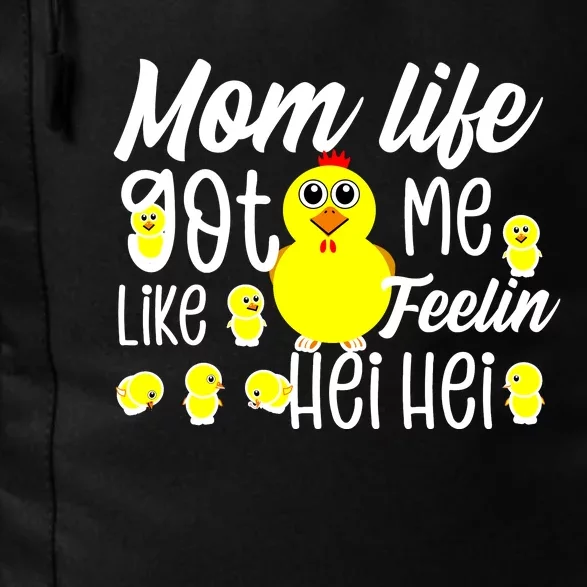 Mom Life Got Me Feelin Like Hei Hei Daily Commute Backpack