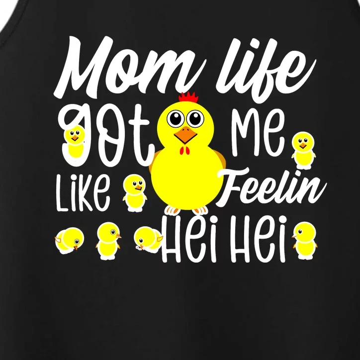 Mom Life Got Me Feelin Like Hei Hei Performance Tank