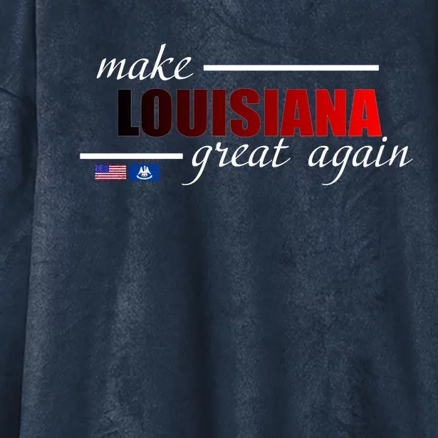 Make Louisiana Great Again Hooded Wearable Blanket