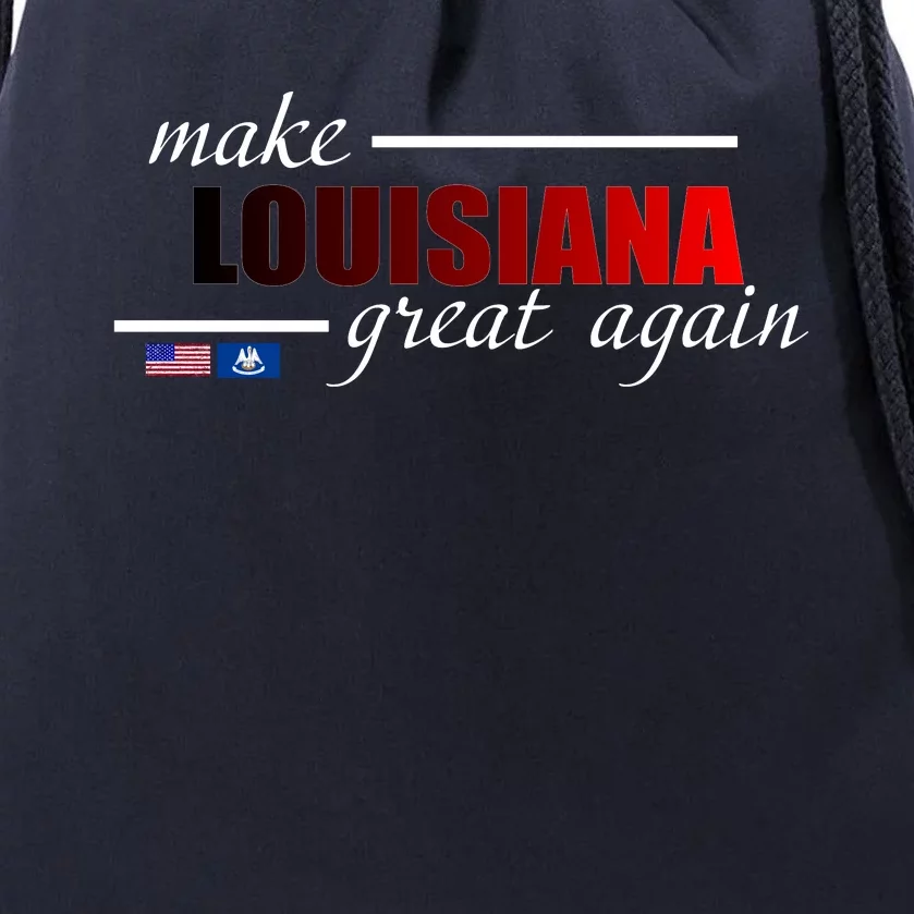 Make Louisiana Great Again Drawstring Bag