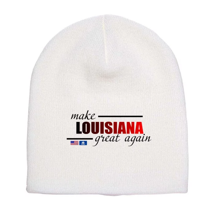 Make Louisiana Great Again Short Acrylic Beanie