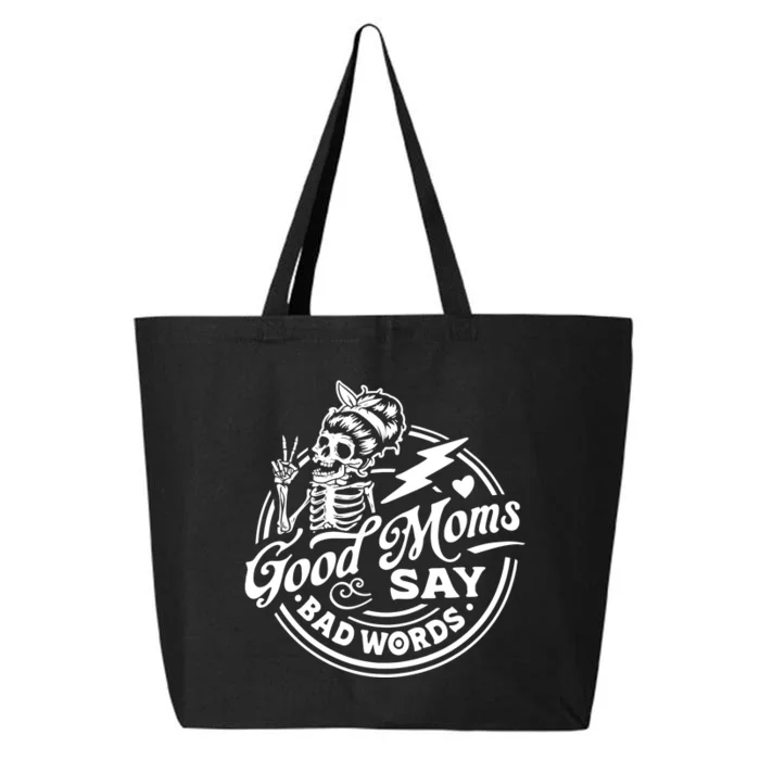 Mom Life Good Moms Say Bad Words 25L Jumbo Tote