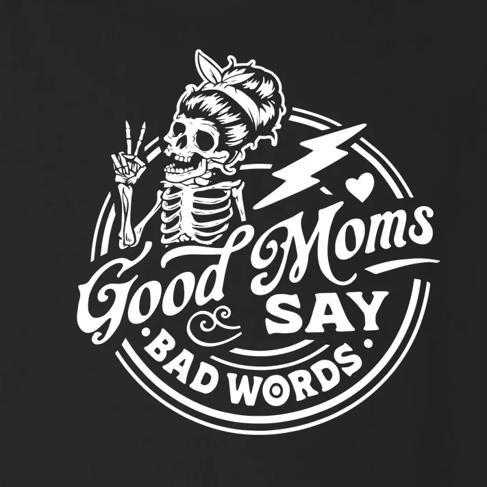 Mom Life Good Moms Say Bad Words Toddler Long Sleeve Shirt