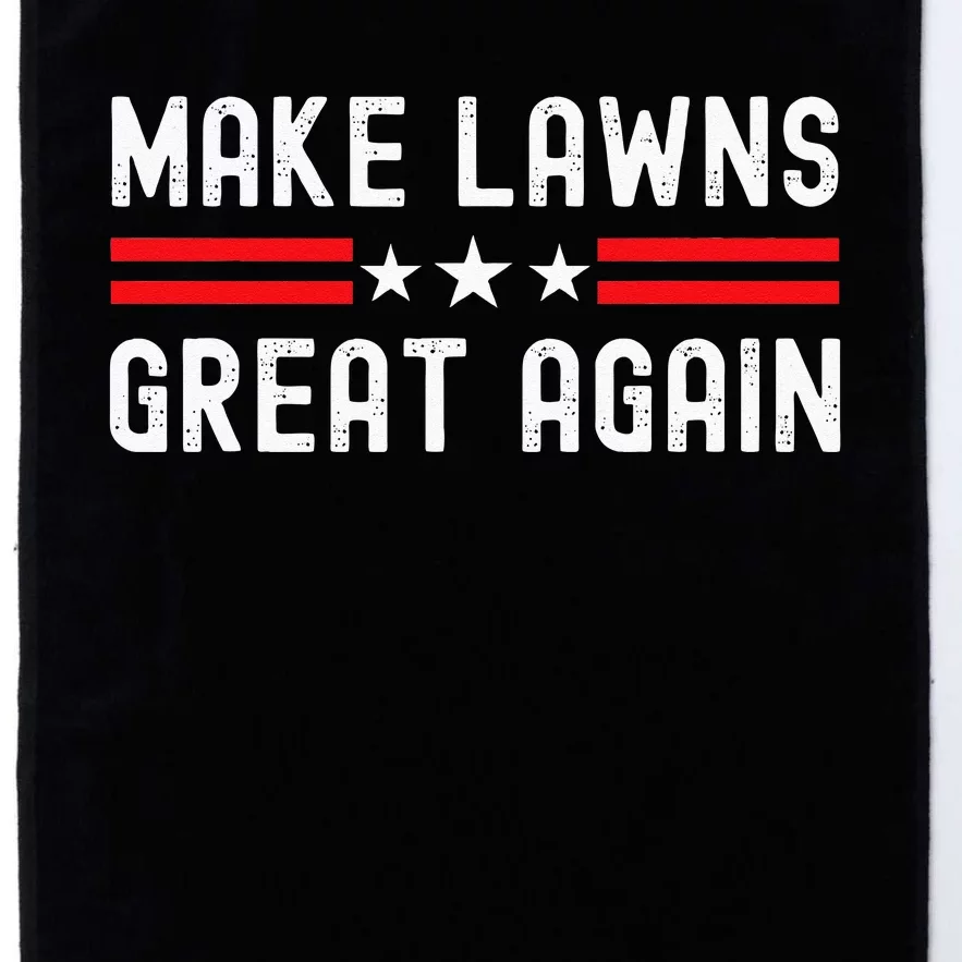 Make Lawns Great Again Funny Lawn Mower Dad Gardener Platinum Collection Golf Towel