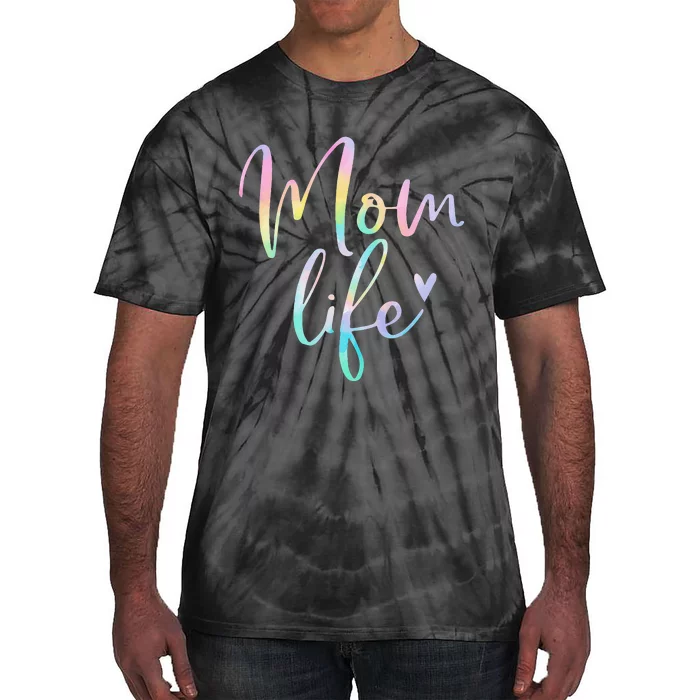 Mom Life Gifts For Mom Life Heart Mama Tie Dye Tie-Dye T-Shirt