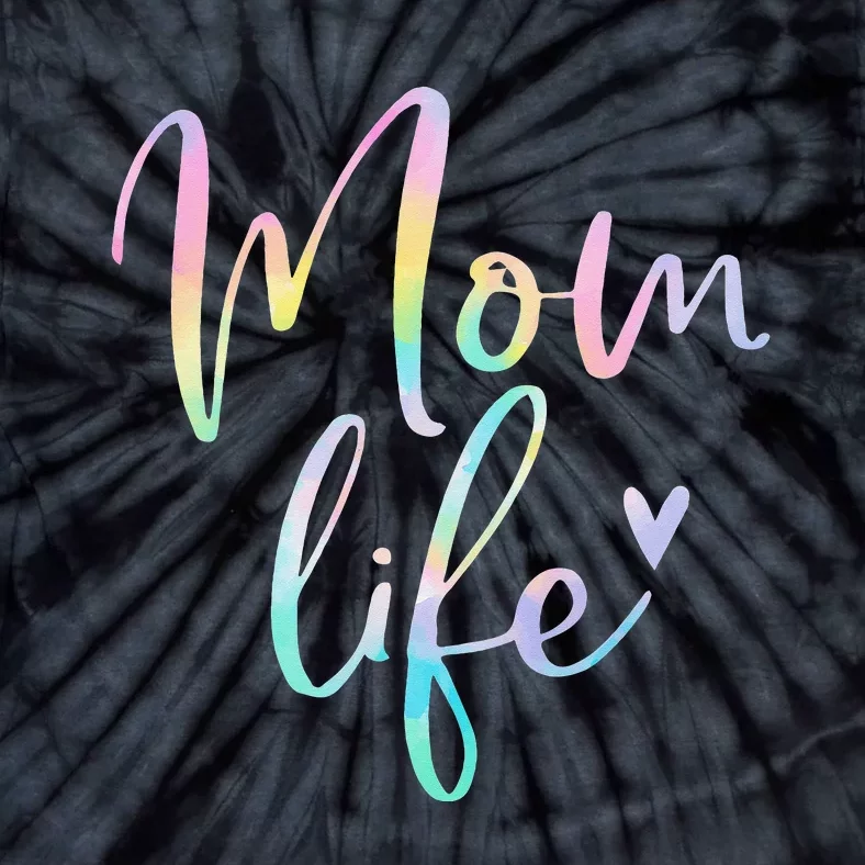 Mom Life Gifts For Mom Life Heart Mama Tie Dye Tie-Dye T-Shirt