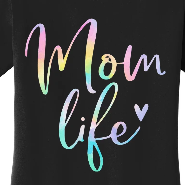 Mom Life Gifts For Mom Life Heart Mama Tie Dye Women's T-Shirt