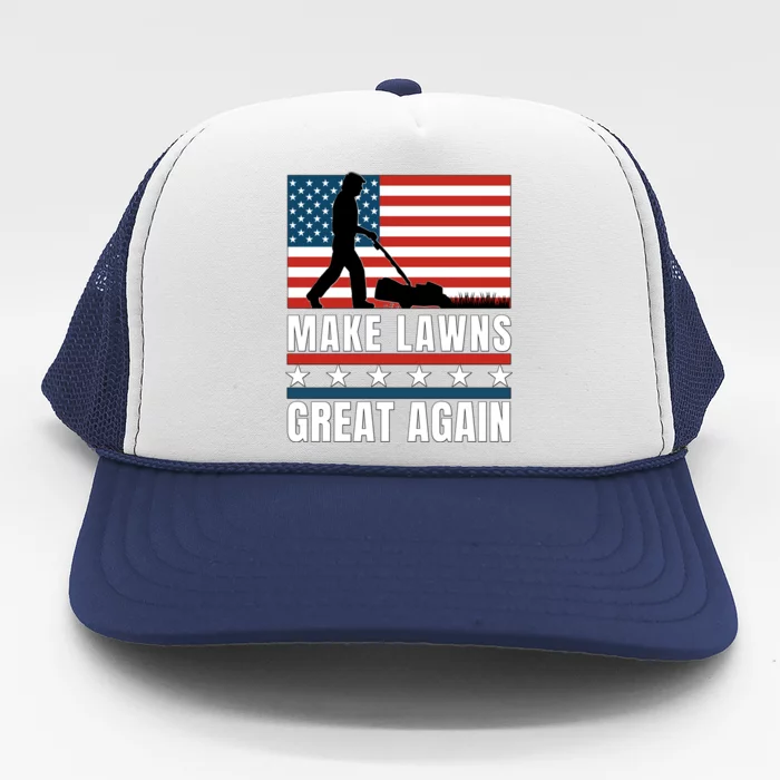 Make Lawns Great Again Funny Lawn Mower Patriotic Usa Flag Gift Trucker Hat