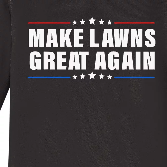 Make Lawns Great Again Lawnmower Lawn Mowing Dad Baby Long Sleeve Bodysuit