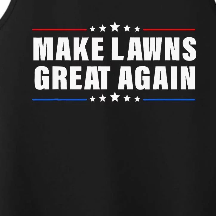 Make Lawns Great Again Lawnmower Lawn Mowing Dad Performance Tank