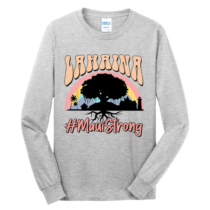 Maui Lahaina Hawaii Banyan Tree Strong Tall Long Sleeve T-Shirt