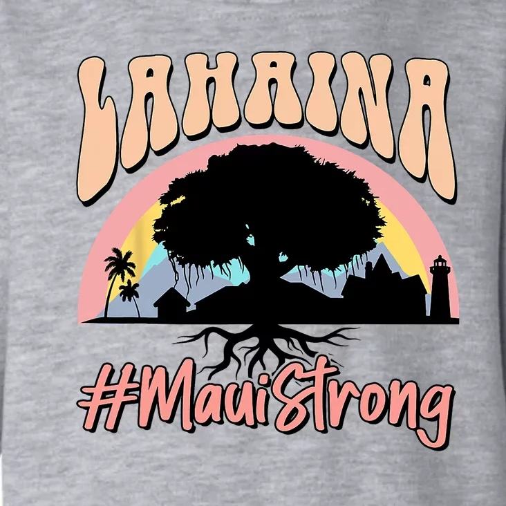 Maui Lahaina Hawaii Banyan Tree Strong Toddler Hoodie