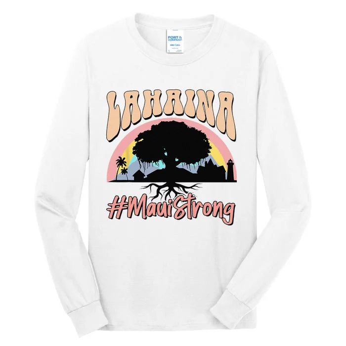 Maui Lahaina Hawaii Banyan Tree Strong Tall Long Sleeve T-Shirt