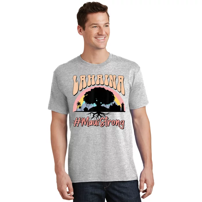 Maui Lahaina Hawaii Banyan Tree Strong T-Shirt