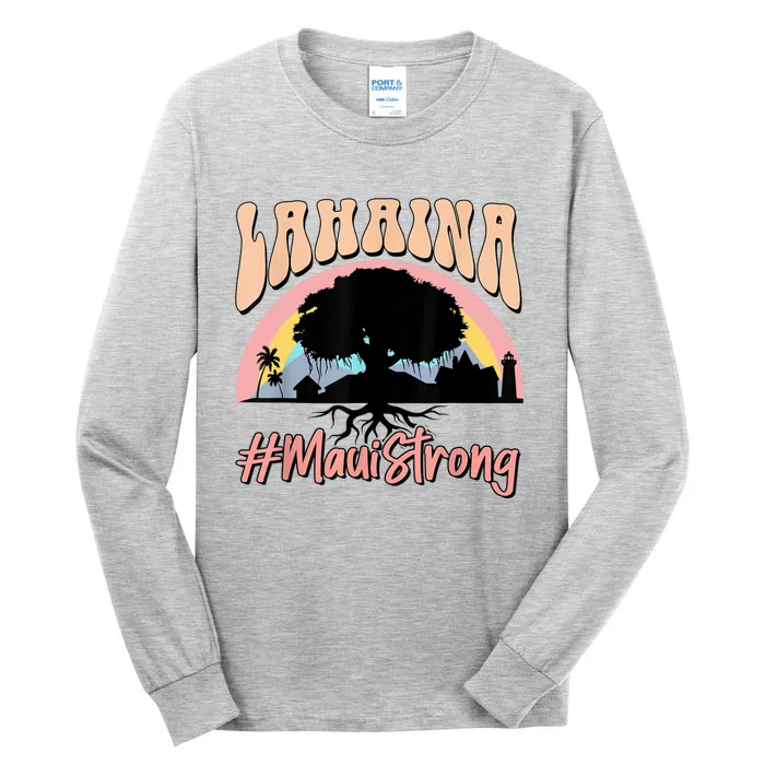 Maui Lahaina Hawaii Banyan Tree Strong Tall Long Sleeve T-Shirt