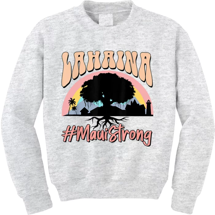 Maui Lahaina Hawaii Banyan Tree Strong Kids Sweatshirt