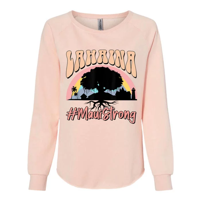 Maui Lahaina Hawaii Banyan Tree Strong Womens California Wash Sweatshirt