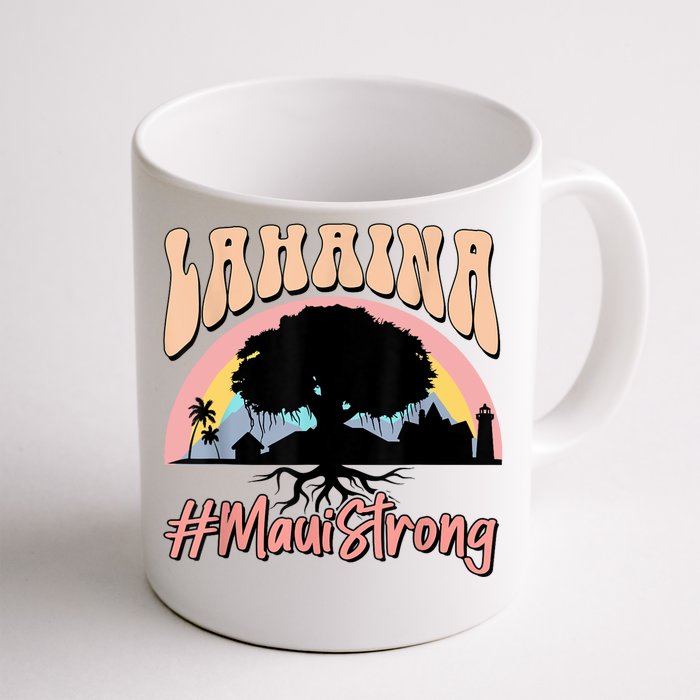 Maui Lahaina Hawaii Banyan Tree Strong Front & Back Coffee Mug