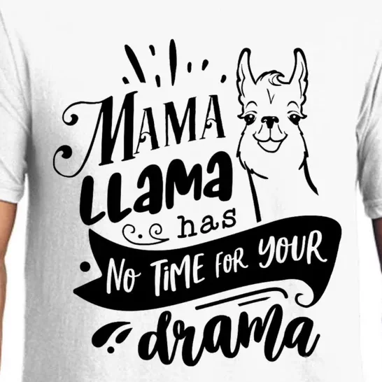 Mama Llama Has No Time Your Drama Pajama Set