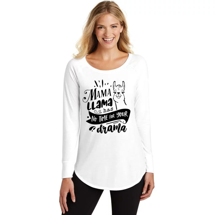 Mama Llama Has No Time Your Drama Women's Perfect Tri Tunic Long Sleeve Shirt