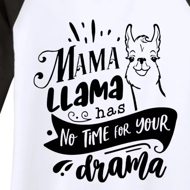 Mama Llama Has No Time Your Drama Women's Tri-Blend 3/4-Sleeve Raglan Shirt