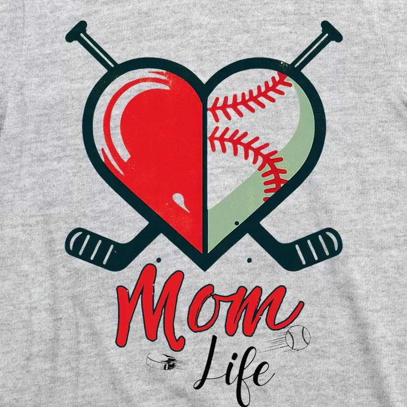 Mom Life Heart Funny Baseball Hockey Mom Mothers Day T-Shirt