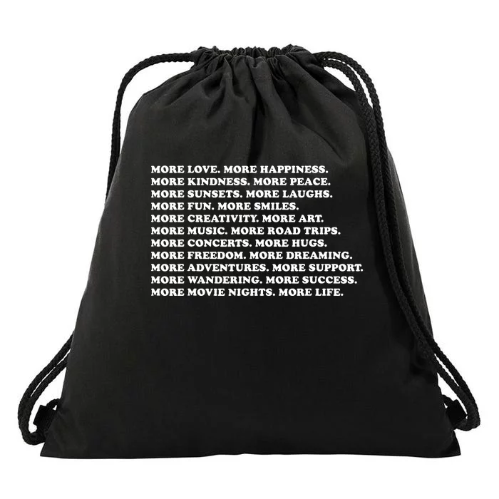 More Love Happiness Kindness Peace Laughs Music Drawstring Bag