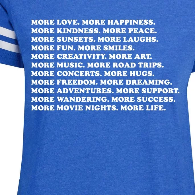 More Love Happiness Kindness Peace Laughs Music Enza Ladies Jersey Football T-Shirt